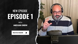 Medium Drew | Psychic-Medium - Episode 1: Readings for Lori E, Lauren, Lexi & Molly
