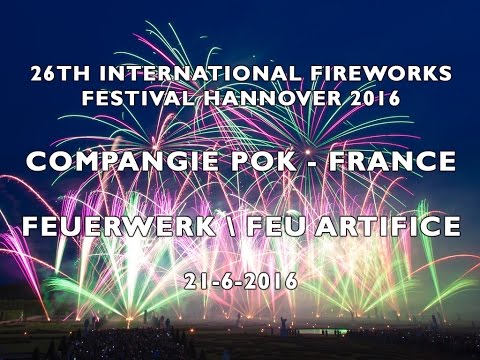 Int. Fireworks Festival Hannover 2016: Compangie Pok - France - Feu Artifice - Feuerwerkswettbewerb