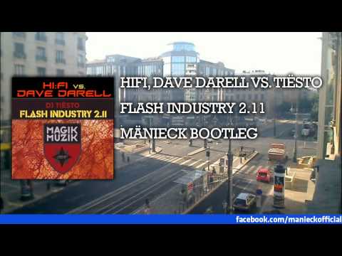 HIFI, Dave Darell vs. Tiësto - Flash Industry 2.11 (Mänieck Bootleg)