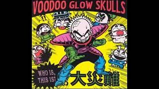 VOODOO GLOW SKULLS - WHO IS, THIS is?