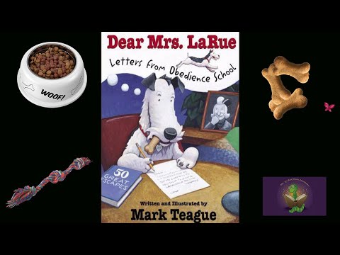 DEAR MRS. LARUE: LETTERS FROM OBEDIENCE SCHOOL Read Aloud by Mrs. K | Kids Book Read Aloud