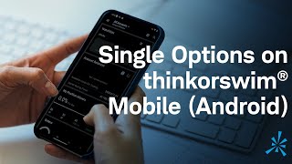 How to Trade Single Options on thinkorswim® Mobile (Android)
