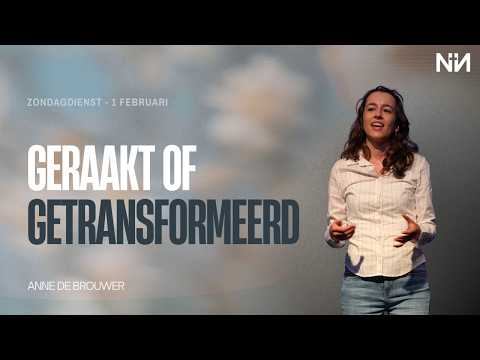 Anne de Brouwer | Geraakt of getransformeerd | 1 februari 2026