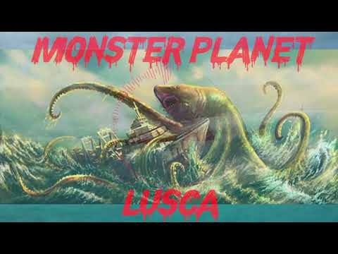 Monstert Planet Ep 19: Lusca