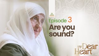 Download lagu Are You Sound? | My Dear Heart Ep. 03 | Ramadan Series | Dr. Haifaa Younis | Jannah Institute | mp3 Download lagu Are You Sound? | My Dear Heart Ep. 03 | Ramadan Series | Dr. Haifaa Younis | Jannah Institute | mp3