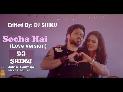 Socha hai (Love Version)
