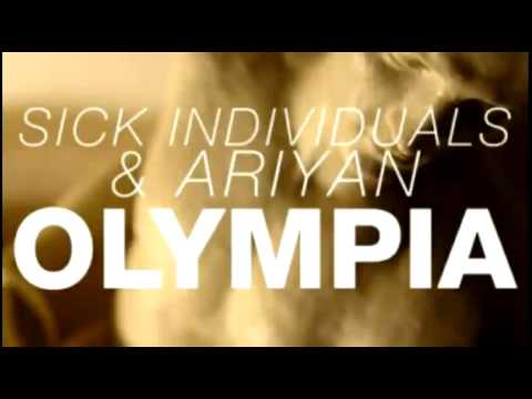 SICK INDIVIDUALS & ARIYAN - OLYMPIA