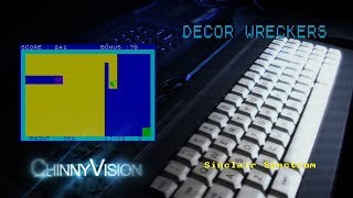 ChinnyVision - Ep 232 - Decor Wreckers - Sinclair Spectrum