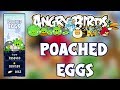 Angry Birds Classic Poached Eggs 1 1 To 3 21 Full Gameplay 3 Star