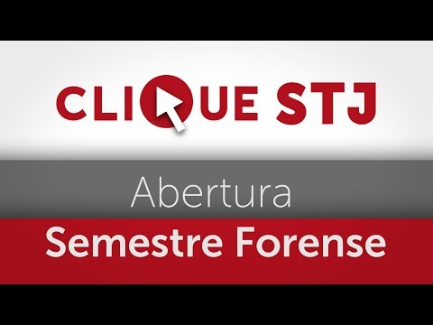 Clique STJ - Abertura Semestre Forense (01/08/2019)