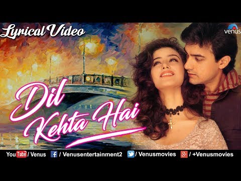Dil Kehta Hai (Lyrical) — watch video