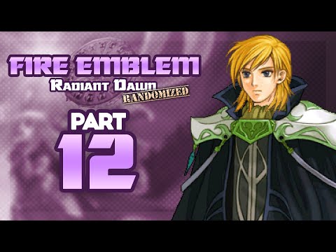 Part 12: Let's Play Fire Emblem, Randomized Radiant Dawn - "Leonardo Walks In The Clouds"