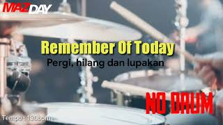 Download lagu Remember of Today - Pergi, hilang dan lupakan (no drum) mp3 Download lagu Remember of Today - Pergi, hilang dan lupakan (no drum) mp3