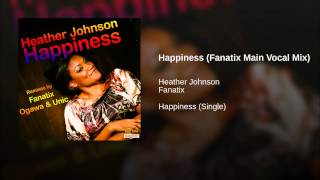 Happiness (Fanatix Main Vocal Mix)