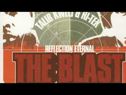 Talib Kweli and Hi-Tek (Reflection Eternal)- The Blast (Clean)