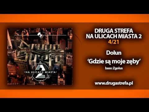 04.DRUGASTREFA- "Gdzie są moje zęby" feat. Dolun | NA ULICACH MIASTA 2