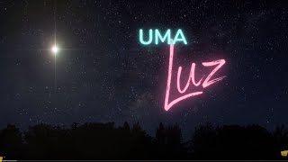 CLIPE -  UMA LUZ