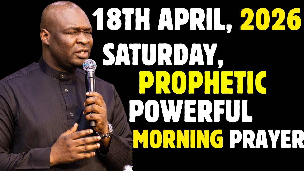 SATURDAY, 18TH APRIL 2026, POWERFUL NEW MONTH PROPHETIC PRAYERS  || APOSTLE JOSHUA SELMAN