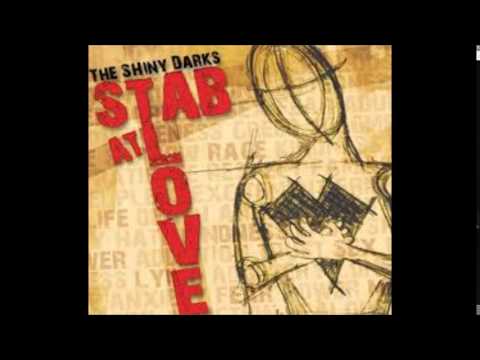 The Shiny Darks - Stab At Love EP - Stab At Love
