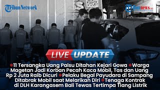 Live Update Siang: 11 Tersangka Uang Palsu UIN Ditahan, Pelaku Begal Payudara Nyaris Diamuk Massa