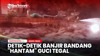 Download lagu Detik-detik Banjir Bandang 'Hantam' Kawasan Wisata Guci, Tegal mp3