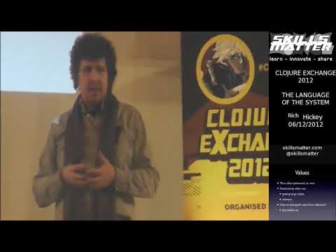 Clojure Exchange 2012   Rich Hickey   The Language of the System 55095205