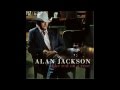 Alan Jackson - Don't Ask Why