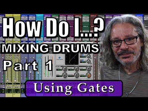 Mixing Live Drums - Part 1 - Using Gates