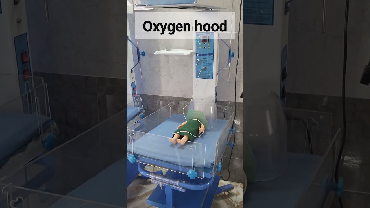 Oxygen hood | Neonatal Oxygen Hood | What is an oxygen hood for a newborn | Benefits of  oxygen hood