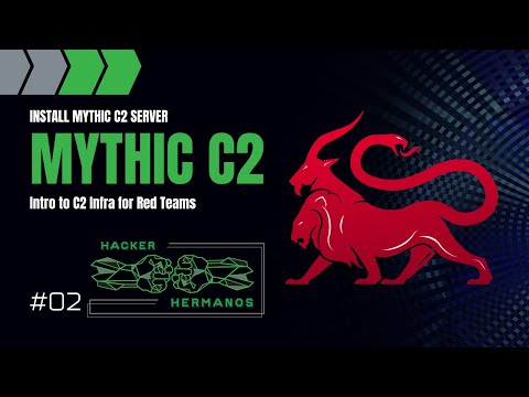 Install Mythic C2 server - Intro to C2 Infra for Red Teams