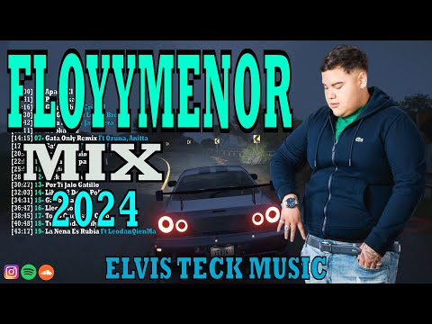 MIX FLOYYMENOR 2024 || LO MEJOR DE @FloyyMenor 2024