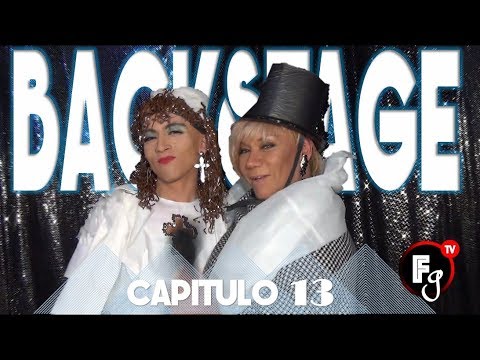 REINAS DE LA NOCHE T04 / BACKSTAGE 13 - CANAL FARANDULA GAY