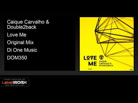 Caique Carvalho & Double2back - Love Me (Original Mix)