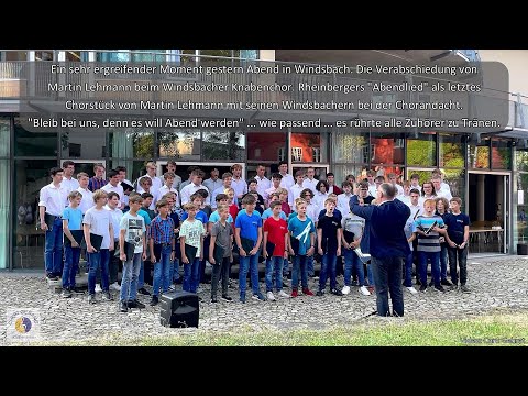 Rheinberger "Abendlied" | Verabschiedung von Martin Lehmann beim Windsbacher Knabenchor