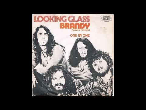 Looking Glass - Brandy (You're A Fine Girl)