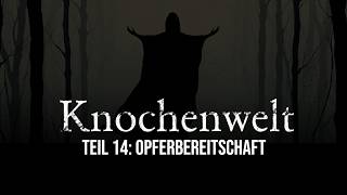 Knochenwelt 14 | unheimliche Horrorgeschichte | Creepypasta