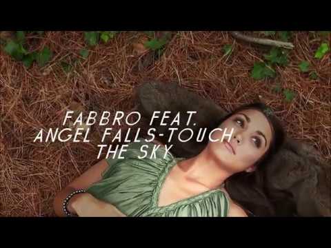 Fabbro feat  Angel Falls  Touch the Sky