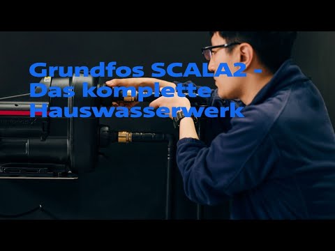 Grundfos SCALA2 - Das komplette Hauswasserwerk