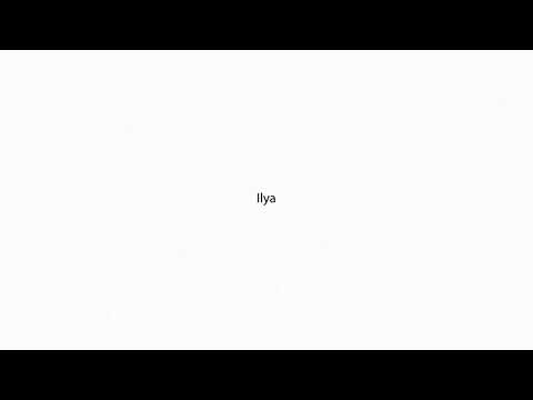 Ilya PRONUNCIATION