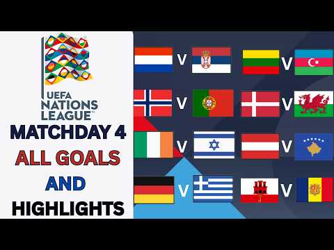 UEFA NATIONS LEAGUE MATCHDAY 4  | ALL GOALS & HIGHLIGHTS 2026/27