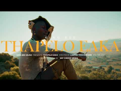 King Bee Music Thapelo Eaka (Official Music video) 4K
