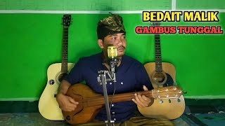 Download lagu BEDAIT MALIK VERSI GAMBUS TUNGGAL. MENGINGAT LAGU LAMA mp3