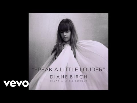 Diane Birch - Diane Birch - Speak A Little Louder (Audio)