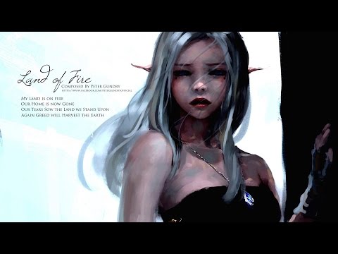 Land of Fire - Sad Elven Music | Epic Emotional