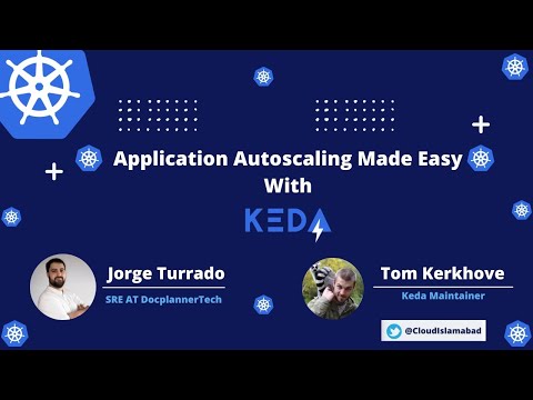 Application Autoscaling Made Easy With Kubernetes Event-Driven Autoscaling (KEDA)