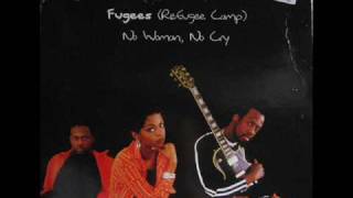 The Fugees-No Woman No Cry