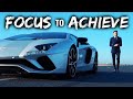 FOCUS - The Secret To Achievement
