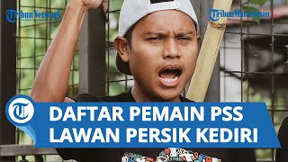 Jelang Laga PSS Sleman Lawan Persik Kediri, Kedua Tim Tampil Penuh Turunkan Para Pemain Terbaiknya