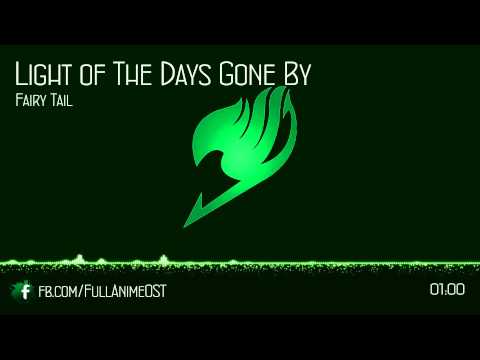 Fairy Tail OST IV (Disc.1) #11 - Light of The Days Gone By