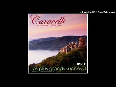 Caravelli et son Grand Orchestra - Les Plus Grands Succes 3 Disc 1 [Album Loungelegends]